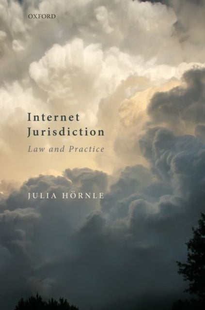 Book cover of: Internet Jurisdiction Law and Practice. By: Julia Hörnle