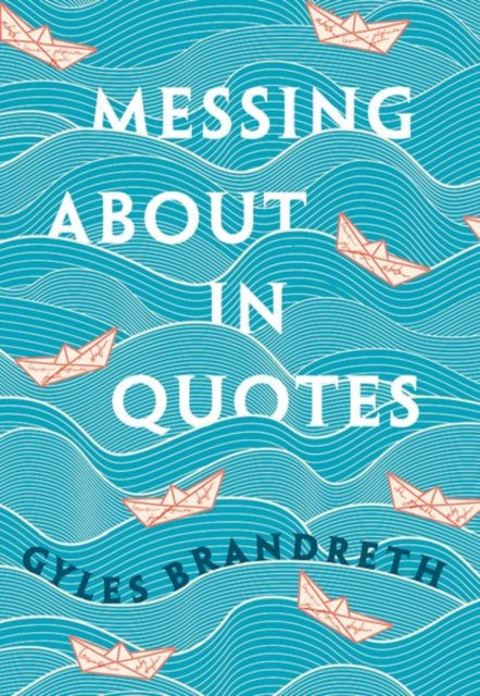 Book cover of: Messing About in Quotes