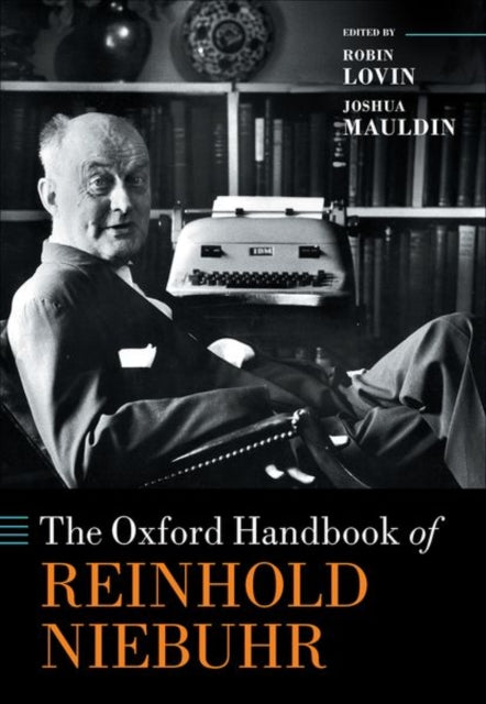 Book cover of: Oxford Handbook of Reinhold Niebuhr. By: Robin Lovin