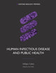 Book cover of: Human Infectious Disease and Public Health. By: William Fullick