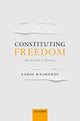 Book cover of: Constituting Freedom. By: Fabio Raimondi