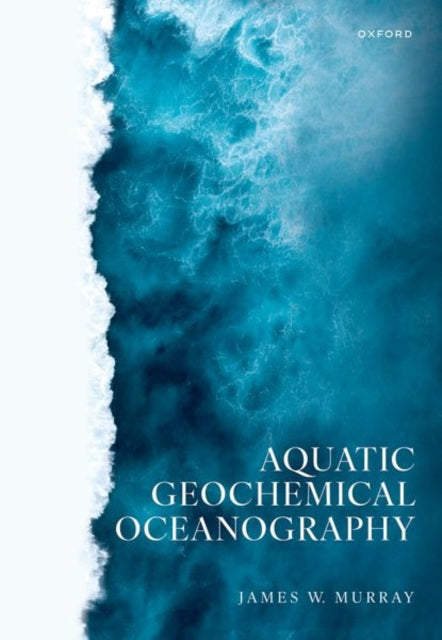 Book cover of: Aquatic Geochemical Oceanography