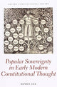 Book cover of: Popular Sovereignty in Early Modern Constitutional Thought. By: Daniel Lee
