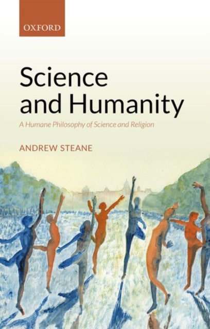 Book cover of: Science and Humanity. By: Andrew Steane