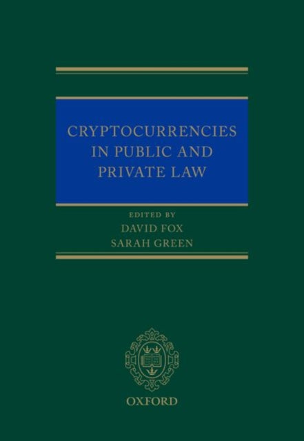 Book cover of: Cryptocurrencies in Public and Private Law. By: Sarah Green
