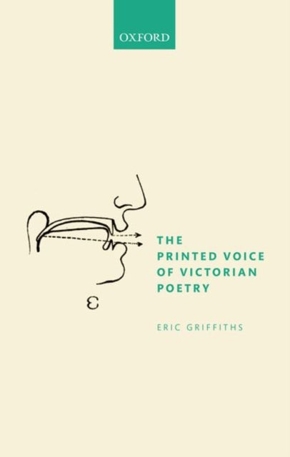 Book cover of: Printed Voice of Victorian Poetry. By: Eric Griffiths