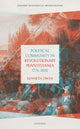 Book cover of: Political Community in Revolutionary Pennsylvania, 1774-1800. By: Kenneth Owen