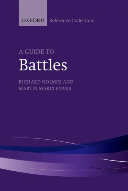 Book cover of: Guide to Battles. By: Richard Holmes