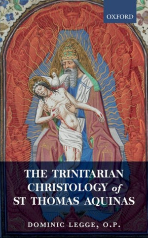 Trinitarian Christology of St Thomas Aquinas