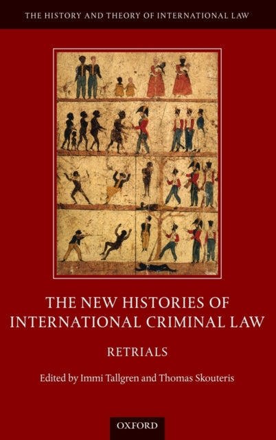 Book cover of: New Histories of International Criminal Law. By: Immi Tallgren