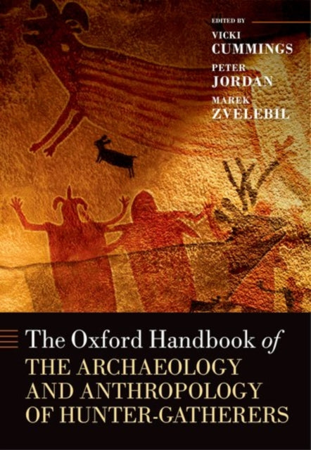 Book cover of: Oxford Handbook of the Archaeology and Anthropology of Hunter-Gatherers. By: Vicki Cummings