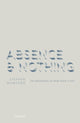 Book cover of: Absence and Nothing. By: Stephen Mumford
