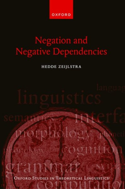 Book cover of: Negation and Negative Dependencies. By: Hedde Zeijlstra