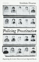 Book cover of: Policing Prostitution. By: Siobhán Hearne