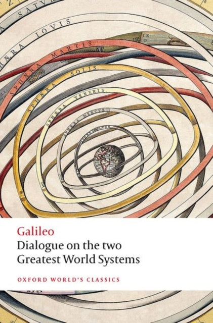 Book cover of: Dialogue on the Two Greatest World Systems. By: Galileo
