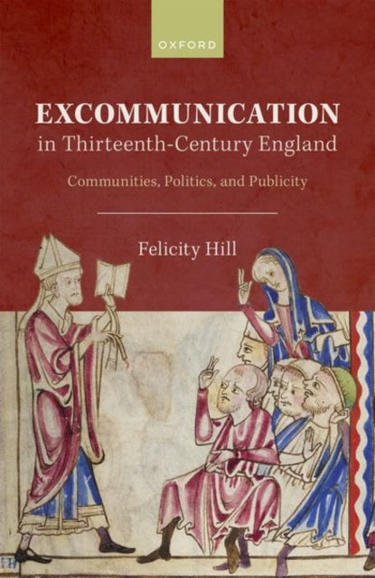 Book cover of: Excommunication in Thirteenth-Century England. By: Felicity Hill