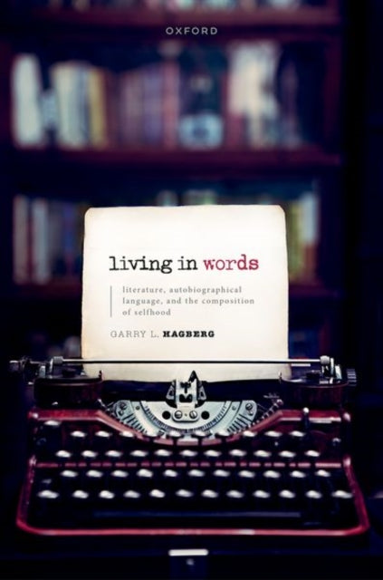 Book cover of: Living in Words. By: Garry L. Hagberg