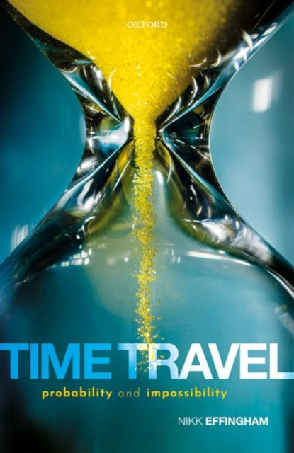 Book cover of: Time Travel. By: Nikk Effingham