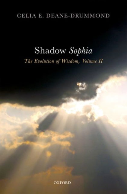 Book cover of: Shadow Sophia. By: Celia E. Deane-Drummond