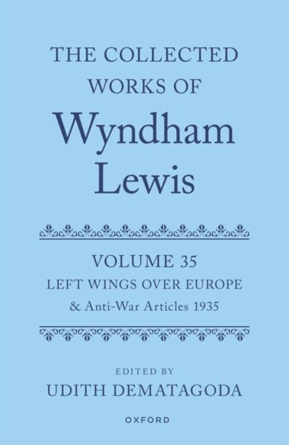 Book cover of: Collected Works of Wyndham Lewis: Left Wings Over Europe. By: Udith Dematagoda