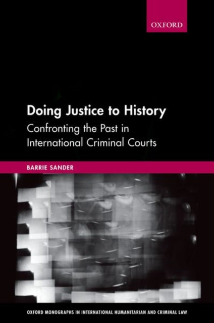 Book cover of: Doing Justice to History. By: Barrie Sander