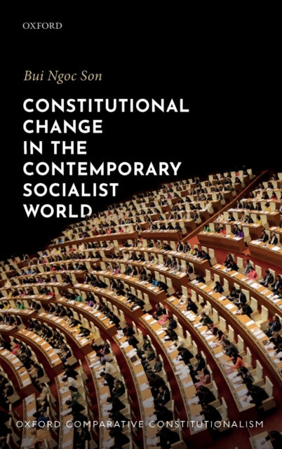 Book cover of: Constitutional Change in the Contemporary Socialist World. By: Ngoc Son Bui