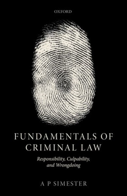 Book cover of: Fundamentals of Criminal Law. By: Andrew Simester