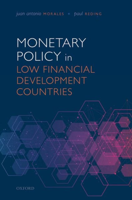 Book cover of: Monetary Policy in Low Financial Development Countries. By: Juan-Antonio Morales