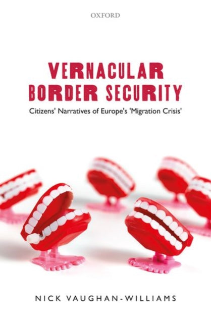 Book cover of: Vernacular Border Security. By: Nick Vaughan-Williams