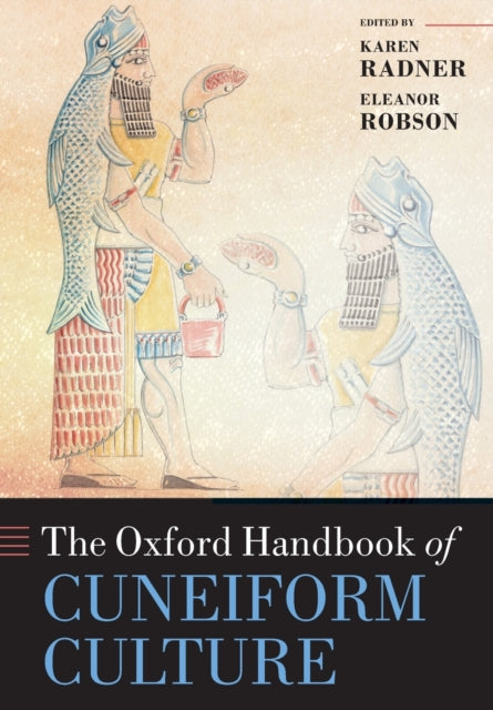 Book cover of: Oxford Handbook of Cuneiform Culture. By: Karen Radner