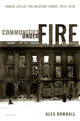 Book cover of: Communities under Fire. By: Alex Dowdall