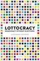 Book cover of: Lottocracy. By: Alexander Guerrero