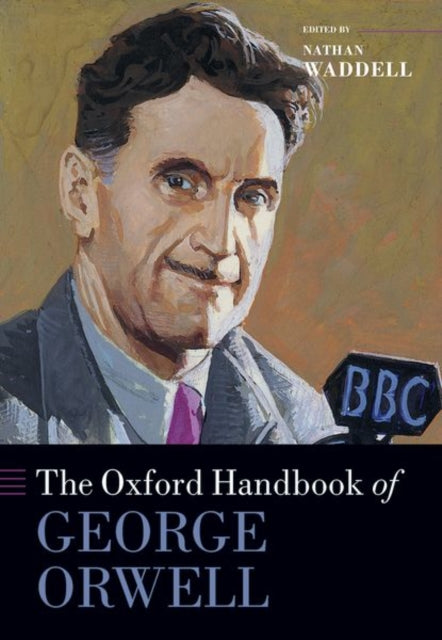 Book cover of: Oxford Handbook of George Orwell