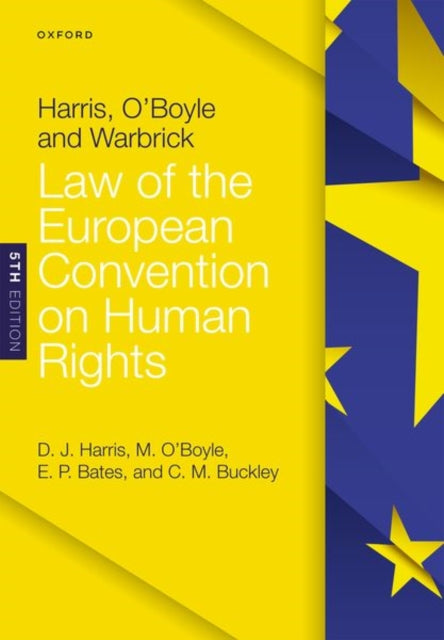 Book cover of: Harris, O'Boyle, and Warbrick: Law of the European Convention on Human Rights. By: David Harris