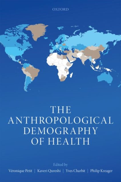 Book cover of: Anthropological Demography of Health. By: Véronique Petit