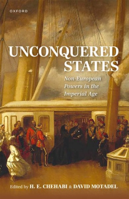 Book cover of: Unconquered States. By: H. E. Chehabi