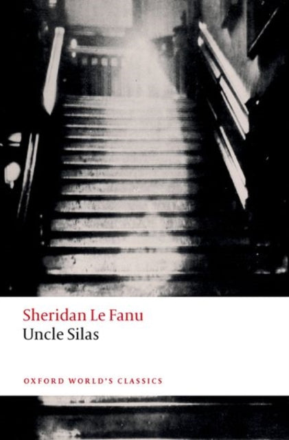 Book cover of: Uncle Silas. By: Joseph Sheridan Le Fanu