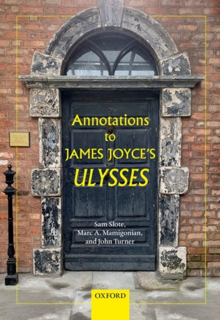 Book cover of: Annotations to James Joyce's Ulysses. By: Sam Slote