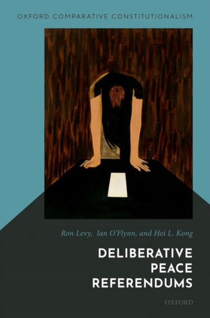 Book cover of: Deliberative Peace Referendums. By: Ron Levy