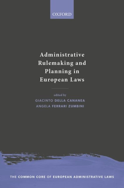 Book cover of: Administrative Rulemaking and Planning in European Laws. By: Giacinto della Cananea