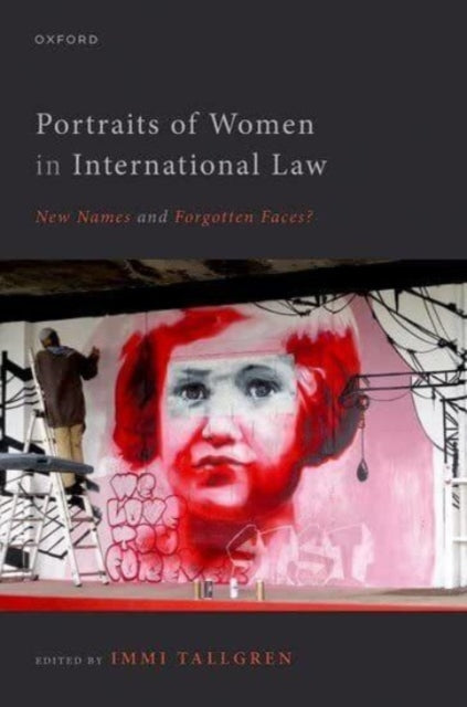 Book cover of: Portraits of Women in International Law. By: Immi Tallgren