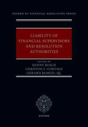 Liability of Financial Supervisors and Resolution Authorities