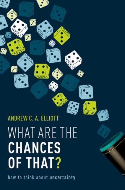 Book cover of: What are the Chances of That?. By: Andrew C. A. Elliott