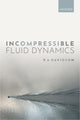 Book cover of: Incompressible Fluid Dynamics. By: P. A. Davidson