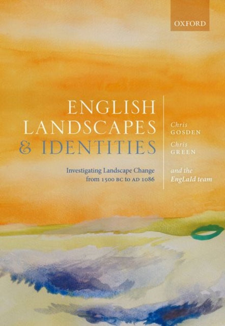 Book cover of: English Landscapes and Identities. By: Chris Gosden
