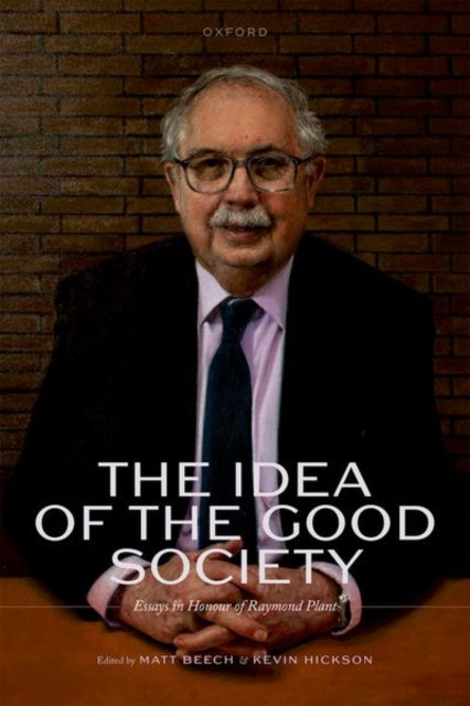 Book cover of: Idea of the Good Society. By: Matt Beech
