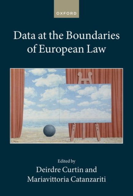 Book cover of: Data at the Boundaries of European Law. By: Deirdre Curtin