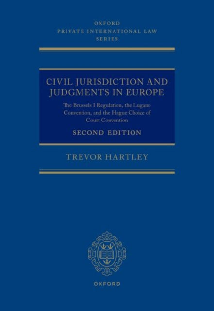 Book cover of: Civil Jurisdiction and Judgements in Europe. By: Trevor Hartley