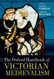 Book cover of: Oxford Handbook of Victorian Medievalism. By: Joanne Parker