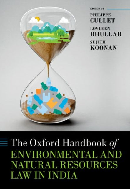 Book cover of: Oxford Handbook of Environmental and Natural Resources Law in India. By: Philippe Cullet